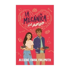 Puck - Libro La Mecánica Del Amor - Alexene Farol Follmuth