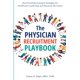 thumbnail image 1 of Libro The Physician Recruitment Playbook: estrategias del mundo real, 1 of 1