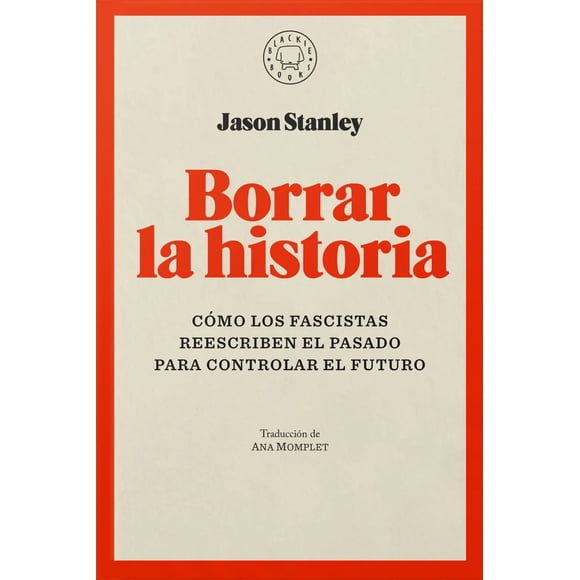 LIBRO Borrar La Historia - JASON STANLEY