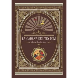 Editors S.A. - Libro La Cabaña Del Tio Tom - Novela Gráfica /Harriet Beech