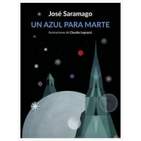 Lumen - Libro Un Azul Para Marte - José Saramago