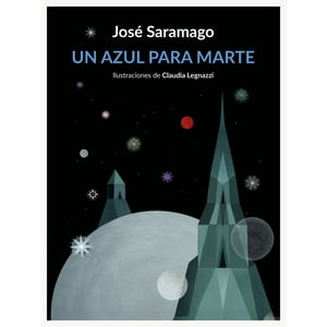 Lumen - Libro Un Azul Para Marte - José Saramago