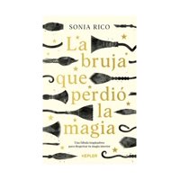 Ediciones Urano - Libro La Bruja Que Perdió La Magia Sonia Rico