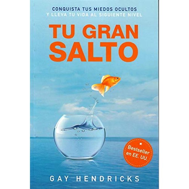 Libro Tu gran salto: Conquista tus miedos ocultos y lleva tu vida al siguiente nivel - Editorial Faro