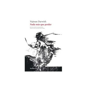Vaso Roto - Libro Nada Más Que Perder - Najwan Darwish