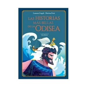 Gribaudo - Libro Las Historias Mas Bellas De La Odisea / Lorenza Cingo