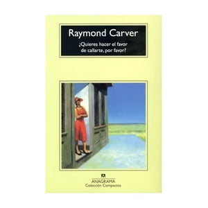 Anagrama - Libro ¿Quieres Hacer El Favor De Callarte, Por Favor? / 835