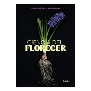 Grijalbo - Ciencia Del Florecer