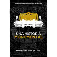 Datos Albos - Libro Una Historia Monumental Colo-Colo