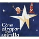 thumbnail image 1 of Libro Cómo Atrapar Una Estrella - Oliver Jeffers, 1 of 2