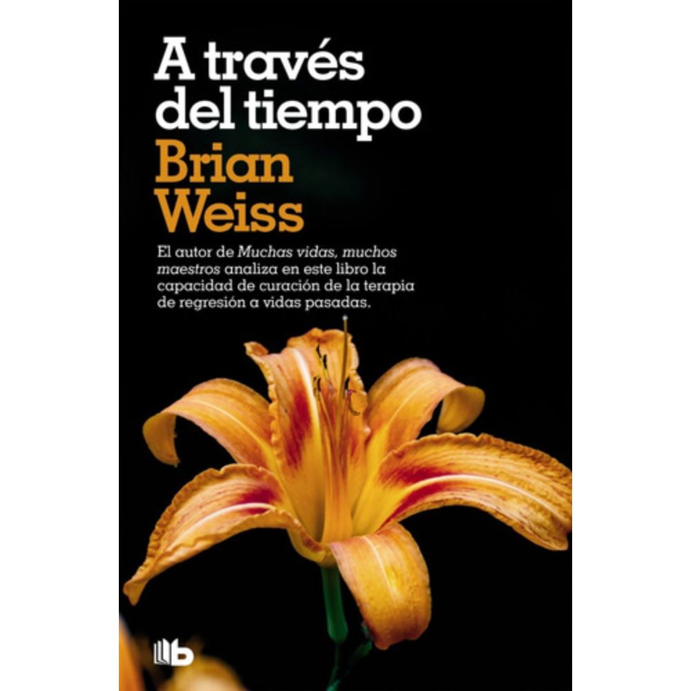 B De Bolsillo - A Través Del Tiempo - Weiss, Brian