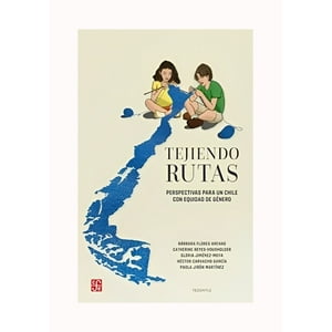 Fce Chile - Libro Tejiendo Rutas /084