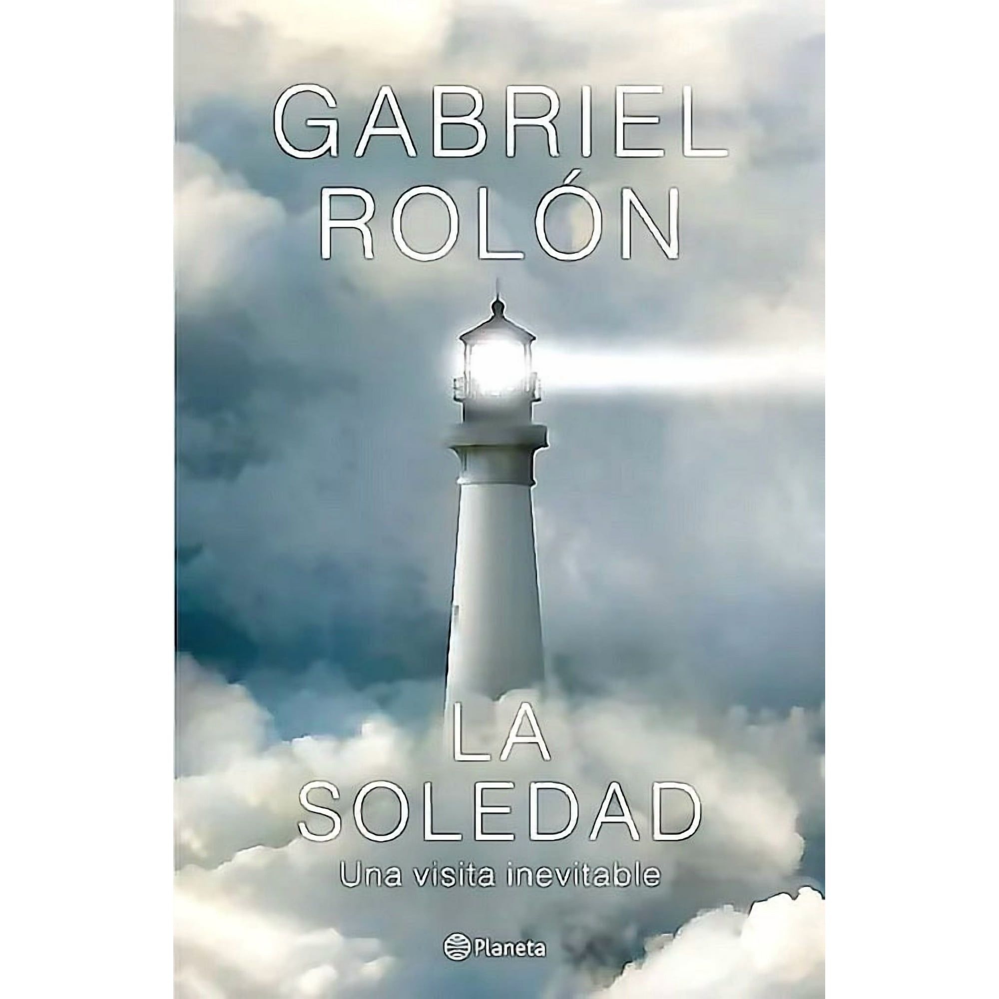 Planeta - Libro La Soledad - Gabriel Rolon