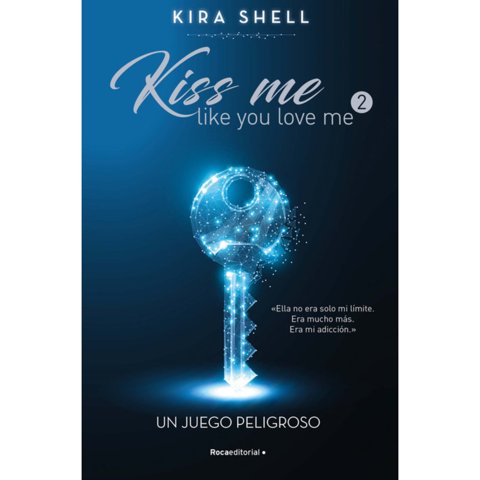 Roca Editorial - Libro Juego Peligroso.Un, Kiss Me Like You Lov