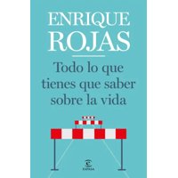 Booket - Libro Todo Lo Que Tienes Que Saber Sobre La Vida - E. Rojas