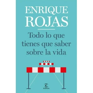Booket - Libro Todo Lo Que Tienes Que Saber Sobre La Vida - E. Rojas