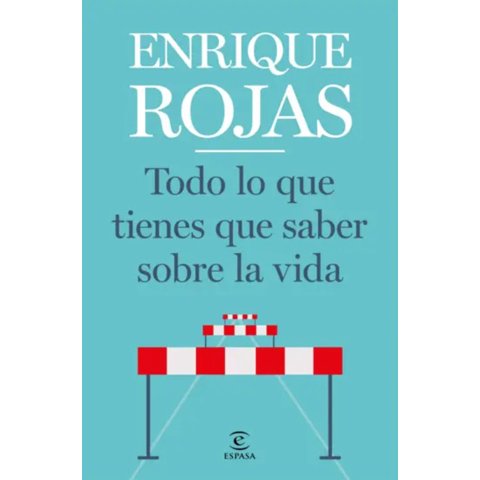 Booket - Libro Todo Lo Que Tienes Que Saber Sobre La Vida - E. Rojas