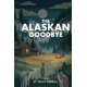 thumbnail image 1 of Libro The Alaskan Goodbye, 1 of 1