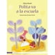 thumbnail image 1 of LIBRO Polita Va A La Escuela - A. MOREL, 1 of 2
