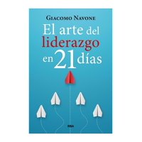 Rba - Libro El Arte Del Liderazgo En 21 Dias 254