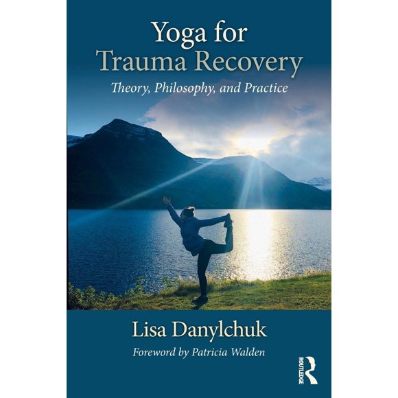 Libro Routledge Yoga para la Recuperación del Trauma: Teoría y Práctica