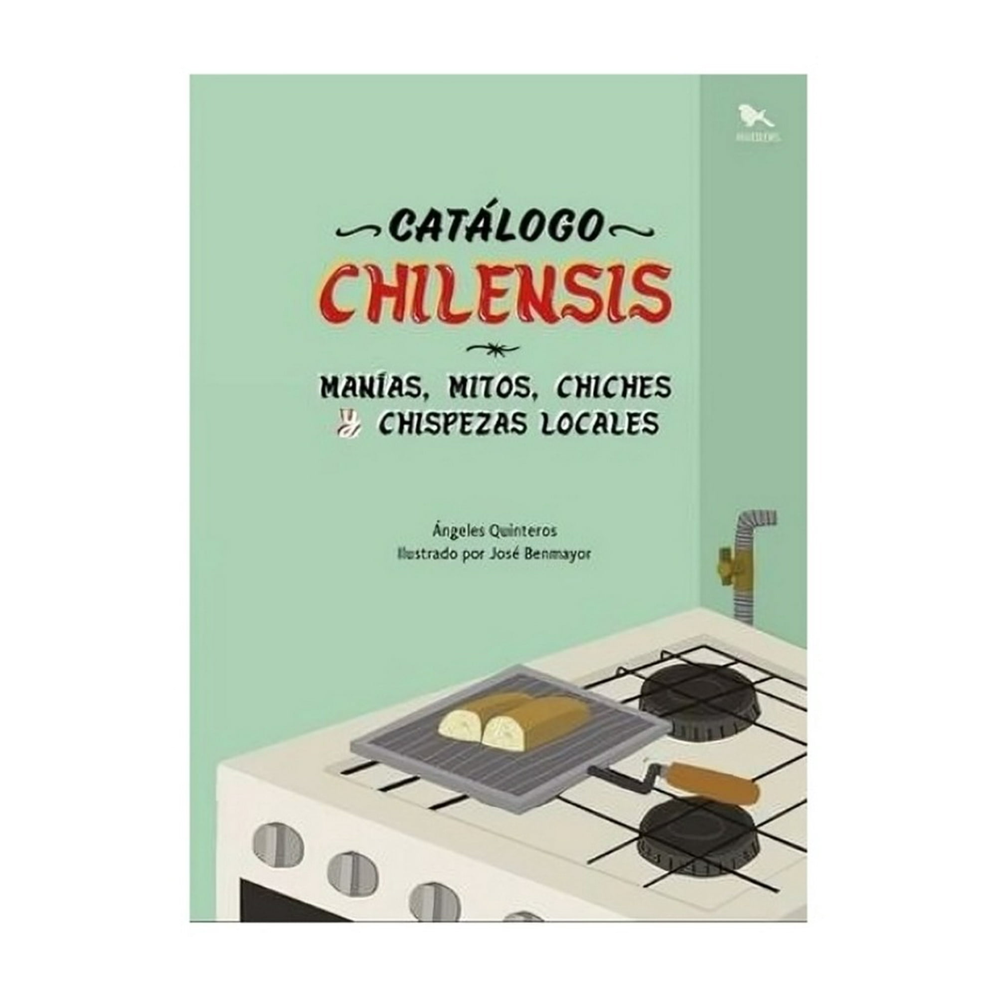 Hueders - Catalogo Chilensis. Manías, Mitos, Chiches Y Chispezas / Án