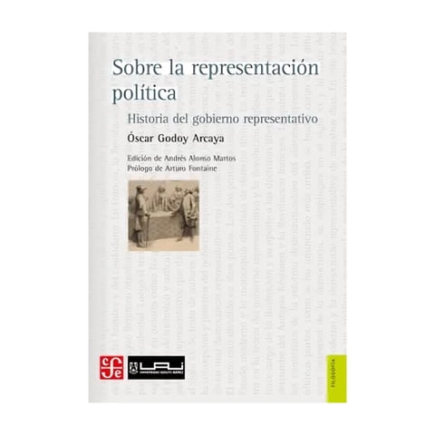 Fondo De Cultura - Sobre La Representación Política Historia Del Gobierno Ó