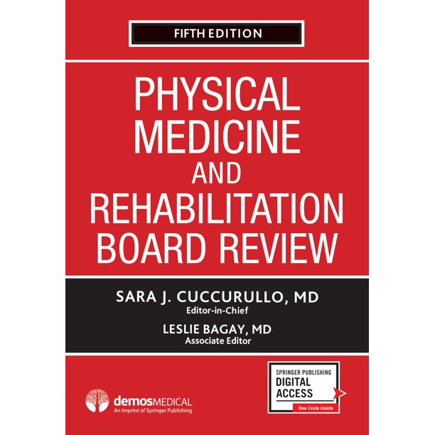 Libro Demos Medical Publishing: Revisión de la Junta de Medicina Física y Rehabilitación (5ª edición)