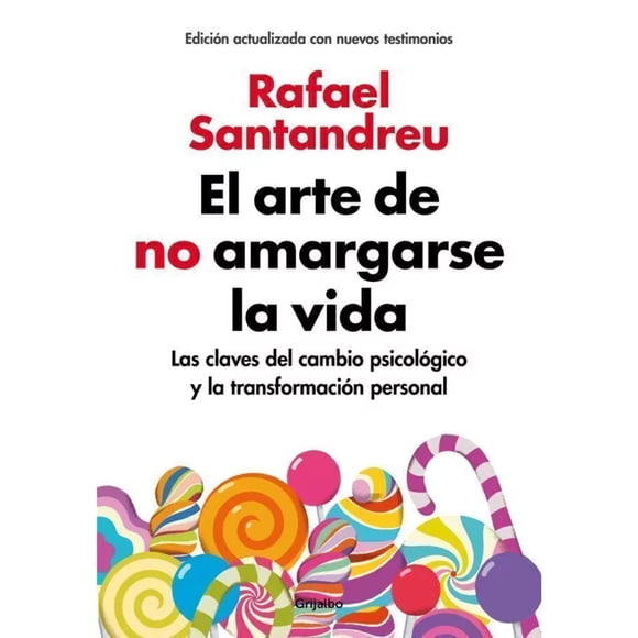 LIBRO El Arte De No Amargarse La Vida Edición Ampliada Y Actualizada