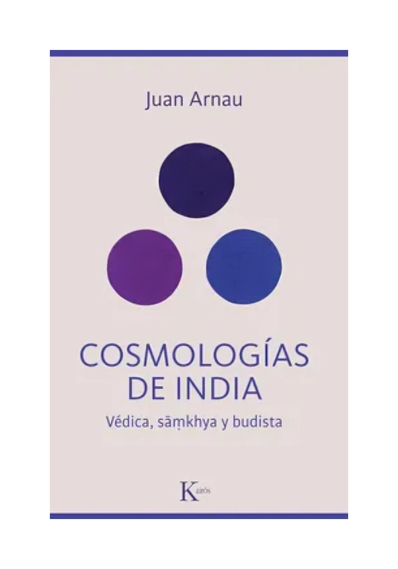 Kairos - Libro Cosmologías De India Juan Arnau Navarro