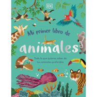 Editorial Dorling Kindersley - Mi Primer Libro De Animales