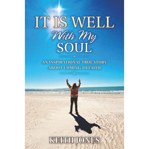 It Is Well With My Soul: Una historia real inspiradora