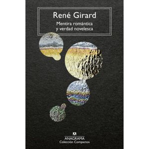 Anagrama - Libro Mentira Romantica Y Verdad Novelesca