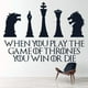 thumbnail image 2 of Decomural Win Or Die Game Of Thrones WS-34198, 2 of 2