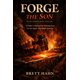 thumbnail image 1 of Libro publicado de forma independiente: Forja al hijo, de Brett Hahn, 1 of 1