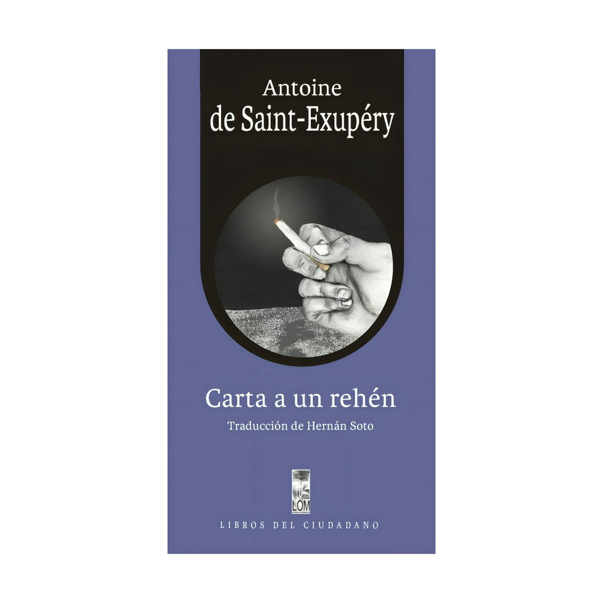 Lom - Libro Carta A Un Rehén /antoine De Saint Exupéry