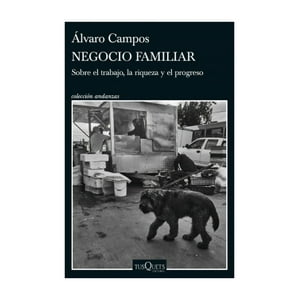 Tusquets - Libro Negocio Familiar - Álvaro D. Campos