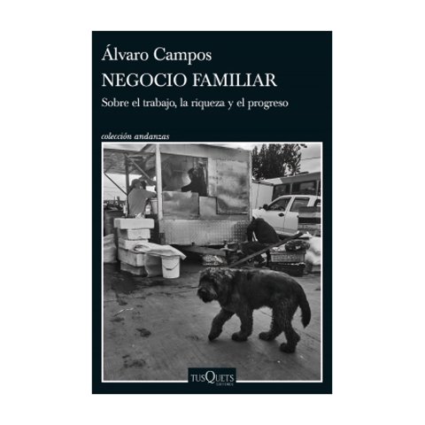 Tusquets - Libro Negocio Familiar Álvaro D Campos
