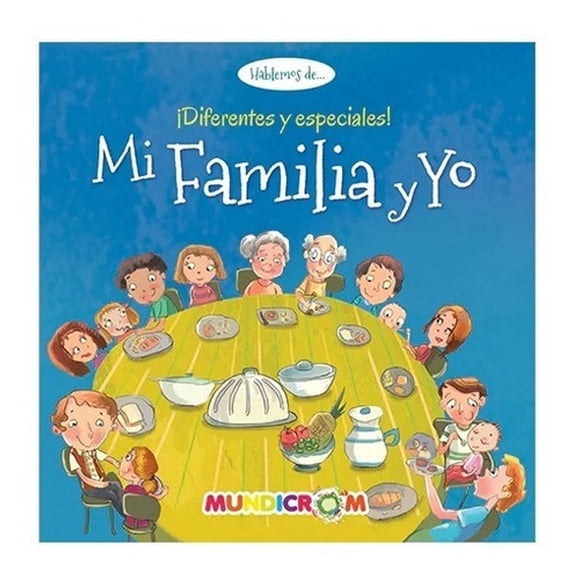 Mi Familia Y Yo ¡diferentes Y Especiales!
