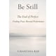 thumbnail image 1 of Libro Be Still: The End of Perfect: Encontrando la paz más allá de la interpretación, 1 of 1