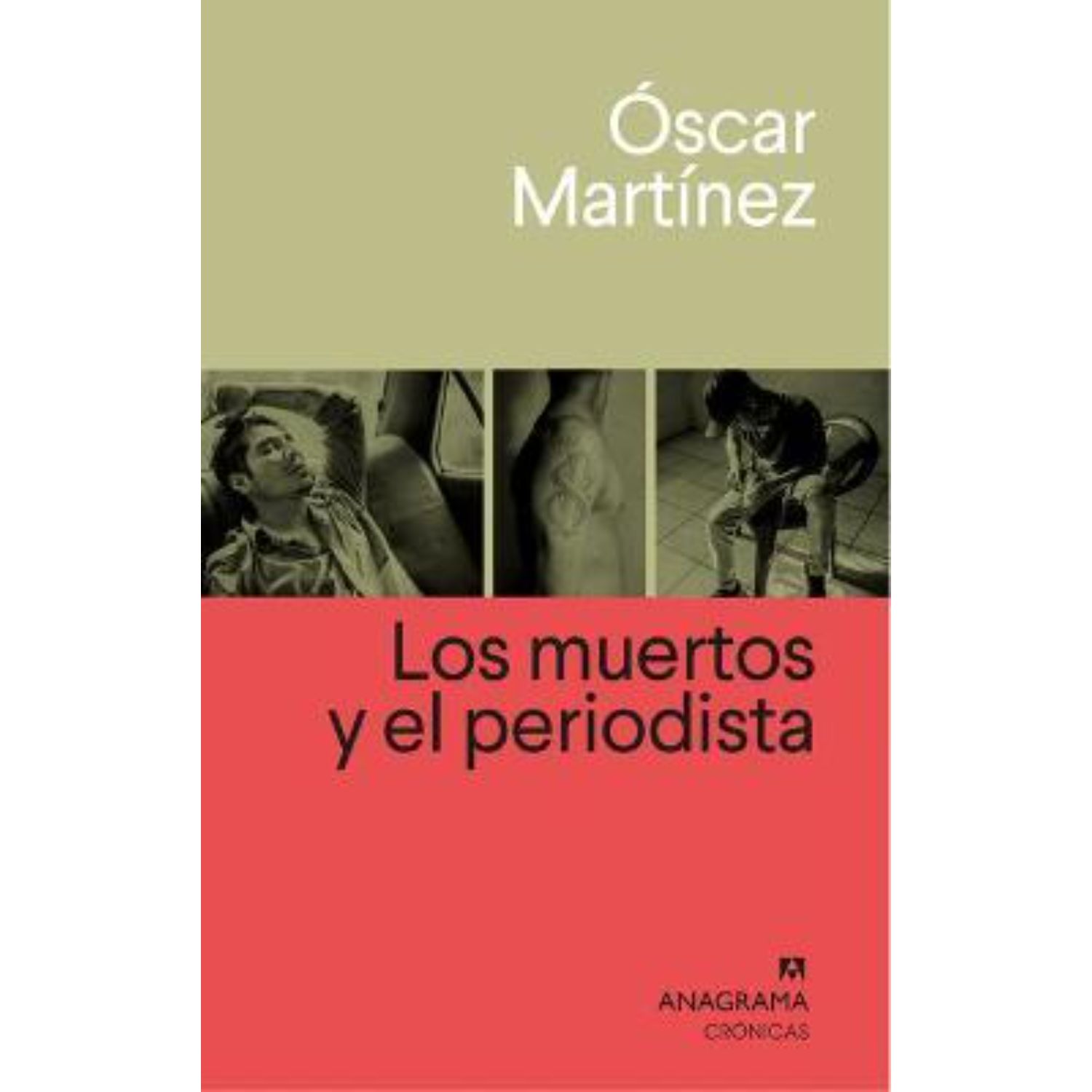 Anagrama - Libro Los Muertos Y El Periodista