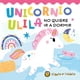 thumbnail image 1 of Unicornio Ulilano Quiere Dormir, 1 of 2