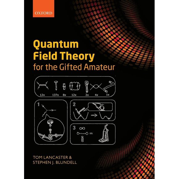Libro Oxford University Press, EE. UU. Teoría Cuántica de Campos para el Amateur Dotado