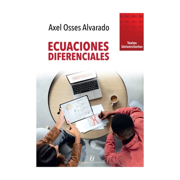 LIBRO ECUACIONES DIFERENCIALES - AXEL OSSES ALVARADO