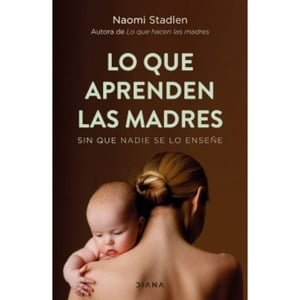 Diana - Libro Lo Que Aprenden Las Madres