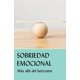 thumbnail image 1 of Libro AA Grapevine Sobriedad Emocional – Edición en Español, 1 of 1
