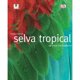 thumbnail image 1 of Dk Enciclopedia Selva Tropical, 1 of 1