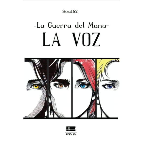 La Guerra Del Mana. La Voz