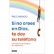 thumbnail image 1 of LIBRO Si No Crees En Dios, Te Doy Su Teléfono - PACO ARANGO, 1 of 2