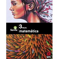 Ediciones Sm - Matematica3 Medio - Savia
